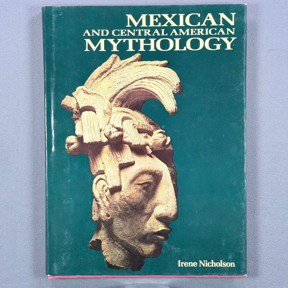 Irene Nicholson Mexican and Central American Mythology Hardcover 1973 History